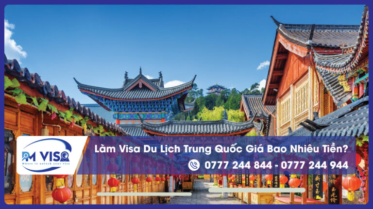 làm visa du lịch Trung Quốc bao nhiêu tiền