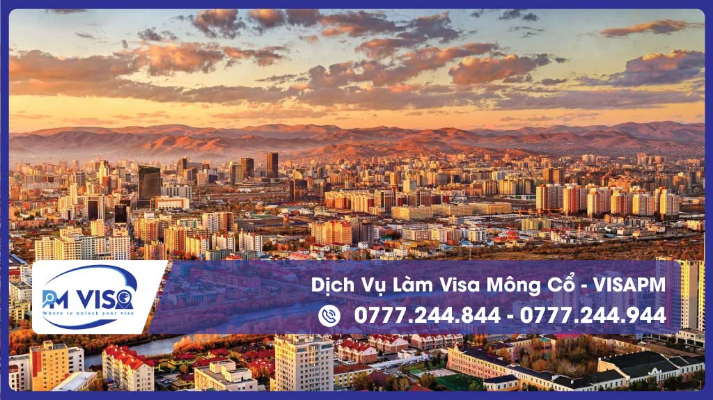 Dịch Vụ làm Visa Mông Cổ - Tư Vấn VISAPM