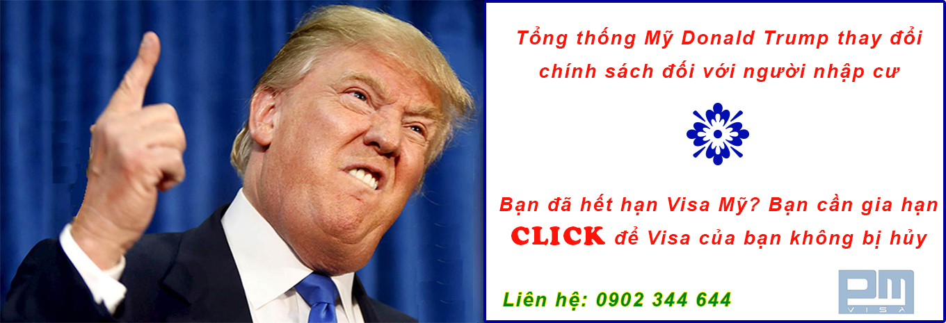 “Lưu ý” Thay đổi về chính sách gia hạn Visa Mỹ dưới thời Donald Trump