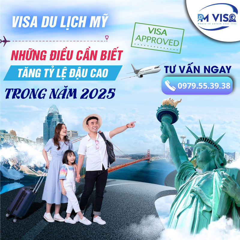 Visa du lịch Mỹ - Những điều cần biết để tăng tỷ lệ đậu cao